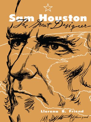 Sam Houston, the Great Designer - ebook